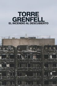 Torre Grenfell: El incendio al descubierto